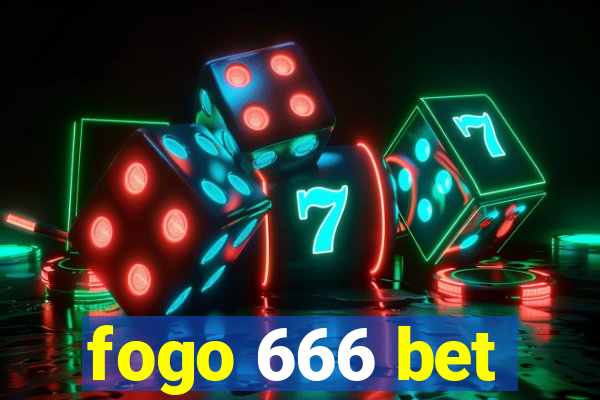 fogo 666 bet